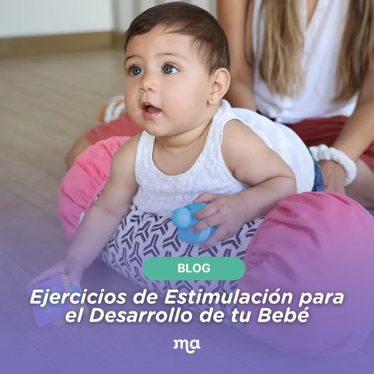 Ejercicios de Estimulación para el Desarrollo de tu Bebé