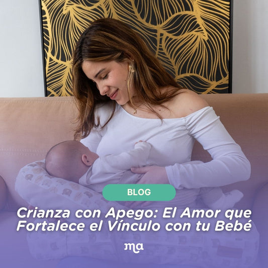 Crianza con Apego: El Amor que Fortalece el Vínculo con tu Bebé