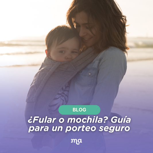 ¿Fular O Mochila? Guía Para Un Porteo Seguro