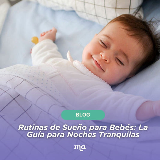 Rutinas de Sueño para Bebés: La Guía para Noches Tranquilas